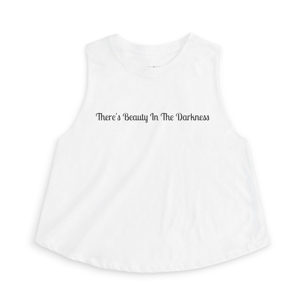 Crop Top — "There's Beauty In The Darkness" Inspirational Feminine Graphic