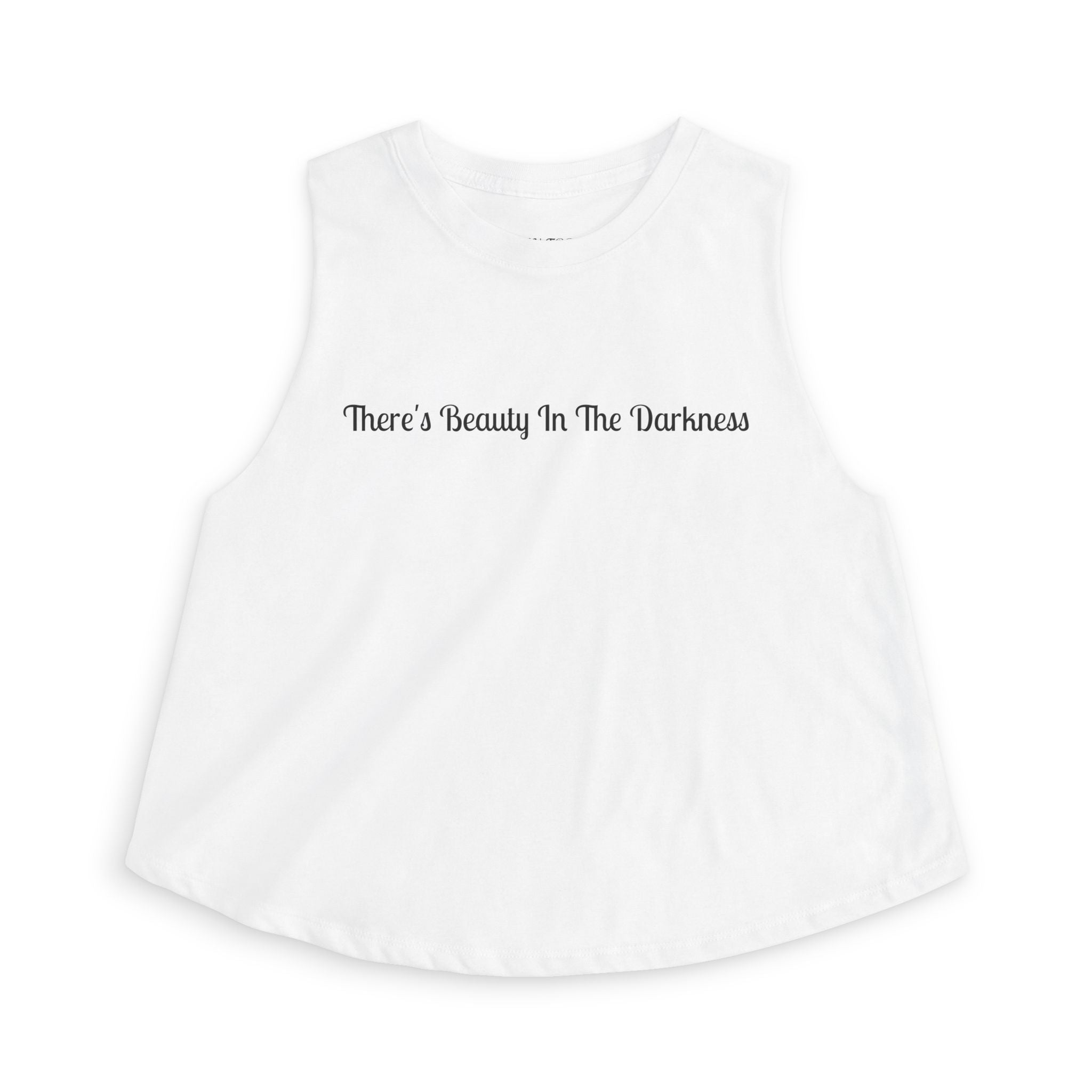 Crop Top — "There's Beauty In The Darkness" Inspirational Feminine Graphic