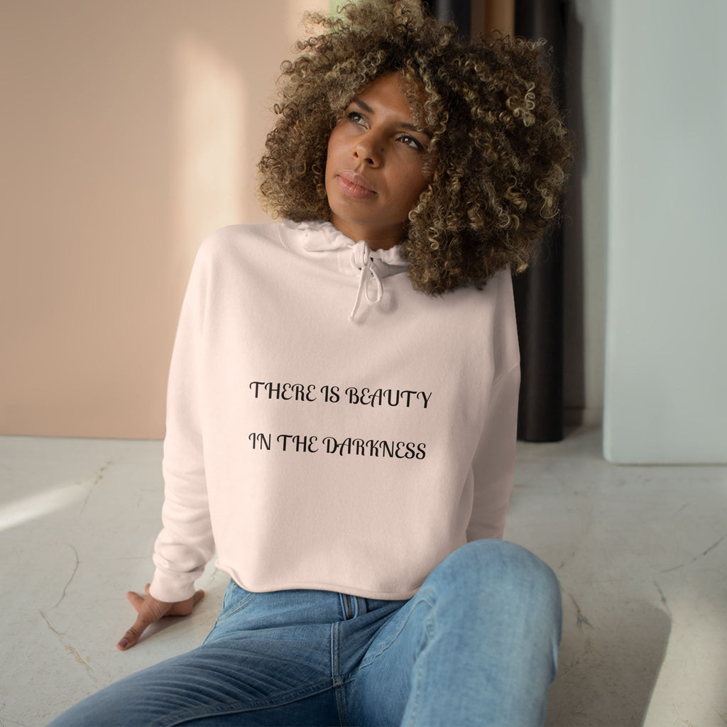 Cropped Hoodie — "There Is Beauty in the Darkness" Gothic Inspirational Crop Hoodie