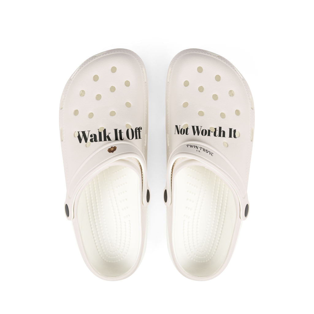 Walk It Off / Not Worth It EVA Foam Clogs — Comfortable Slip-On Shoes with Statement Text